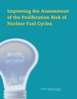 Improving the Assessment of the Proliferation Risk of Nuclear Fuel Cycles - eBook