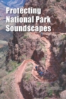 Protecting National Park Soundscapes - Book