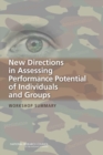 New Directions in Assessing Performance Potential of Individuals and Groups : Workshop Summary - eBook