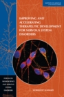 Improving and Accelerating Therapeutic Development for Nervous System Disorders : Workshop Summary - Book