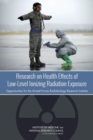 Research on Health Effects of Low-Level Ionizing Radiation Exposure : Opportunities for the Armed Forces Radiobiology Research Institute - eBook