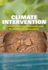Climate Intervention : Carbon Dioxide Removal and Reliable Sequestration - Book