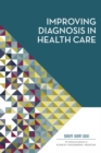 Improving Diagnosis in Health Care - Book