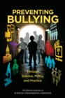 Preventing Bullying Through Science, Policy, and Practice - eBook