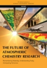 The Future of Atmospheric Chemistry Research : Remembering Yesterday, Understanding Today, Anticipating Tomorrow - eBook