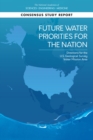 Future Water Priorities for the Nation : Directions for the U.S. Geological Survey Water Mission Area - eBook