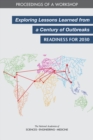 Exploring Lessons Learned from a Century of Outbreaks : Readiness for 2030: Proceedings of a Workshop - eBook