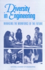 Diversity in Engineering : Managing the Workforce of the Future - eBook