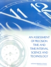 An Assessment of Precision Time and Time Interval Science and Technology - eBook