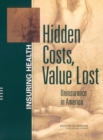 Hidden Costs, Value Lost : Uninsurance in America - eBook