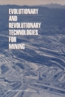 Evolutionary and Revolutionary Technologies for Mining - eBook