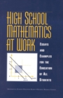 High School Mathematics at Work : Essays and Examples for the Education of All Students - eBook