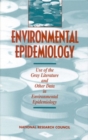Environmental Epidemiology, Volume 2 : Use of the Gray Literature and Other Data in Environmental Epidemiology - eBook