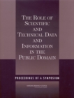 The Role of Scientific and Technical Data and Information in the Public Domain : Proceedings of a Symposium - eBook