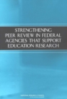 Strengthening Peer Review in Federal Agencies That Support Education Research - eBook