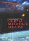 Evaluation of the National Aerospace Initiative - National Research Council