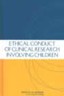 Ethical Conduct of Clinical Research Involving Children - eBook