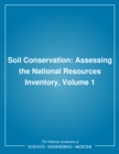 Soil Conservation : Assessing the National Resources Inventory, Volume 1 - eBook