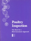 Poultry Inspection : The Basis for a Risk-Assessment Approach - eBook
