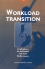 Workload Transition : Implications for Individual and Team Performance - eBook