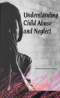 Understanding Child Abuse and Neglect - National Research Council