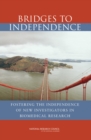 Bridges to Independence : Fostering the Independence of New Investigators in Biomedical Research - eBook