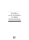 The Effects on the Atmosphere of a Major Nuclear Exchange - eBook