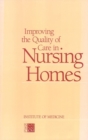 Improving the Quality of Care in Nursing Homes - eBook