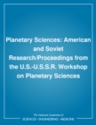 Planetary Sciences : American and Soviet Research/Proceedings from the U.S.-U.S.S.R. Workshop on Planetary Sciences - eBook