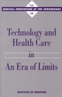 Technology and Health Care in an Era of Limits - eBook