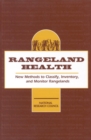Rangeland Health : New Methods to Classify, Inventory, and Monitor Rangelands - eBook