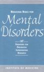 Reducing Risks for Mental Disorders : Frontiers for Preventive Intervention Research - eBook