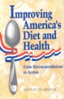 Improving America's Diet and Health : From Recommendations to Action - eBook