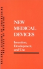 New Medical Devices : Invention, Development, and Use - eBook