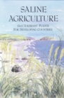 Saline Agriculture : Salt-Tolerant Plants for Developing Countries - eBook