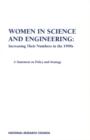 Women in Science and Engineering: Increasing Their Numbers in the 1990s : A Statement on Policy and Strategy - eBook