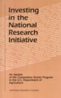 Investing in the National Research Initiative : An Update of the Competitive Grants Program in the U.S. Department of Agriculture - eBook