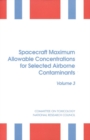 Spacecraft Maximum Allowable Concentrations for Selected Airborne Contaminants : Volume 3 - eBook
