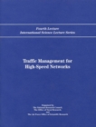 Traffic Management for High-Speed Networks : Fourth Lecture International Science Lecture Series - eBook