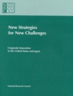 New Strategies for New Challenges : Corporate Innovation in the United States and Japan - eBook