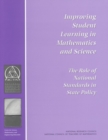 Improving Student Learning in Mathematics and Science : The Role of National Standards in State Policy - eBook