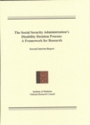 The Social Security Administration's Disability Decision Process : A Framework for Research, Second Interim Report - eBook