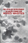 The State of Development of Waste Forms for Mixed Wastes : U.S. Department of Energy's Office of Environmental Management - eBook
