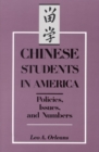 Chinese Students in America : Policies, Issues, and Numbers - eBook