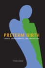 Preterm Birth : Causes, Consequences, and Prevention - eBook