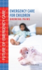 Emergency Care for Children : Growing Pains - eBook