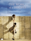 The Work of a Disciple Bible Study Guide: Living Like Jesus : How to Walk with God, Live His Word, Contribute to His Work, and Make a Difference in the World - Book