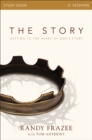 The Story Bible Study Guide : Getting to the Heart of God's Story - eBook