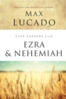 Life Lessons from Ezra and Nehemiah : Lessons in Leadership - Book