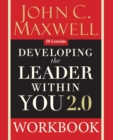 Developing the Leader Within You 2.0 Workbook - Book